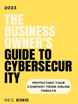 cover image of The Business Owner's Guide to Cybersecurity